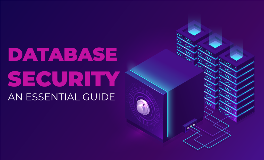 Database Security: An Essential Guide