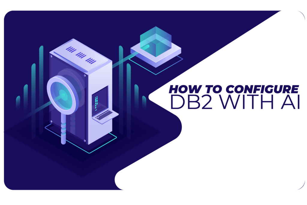 IBM Db2: How to Configure with AI