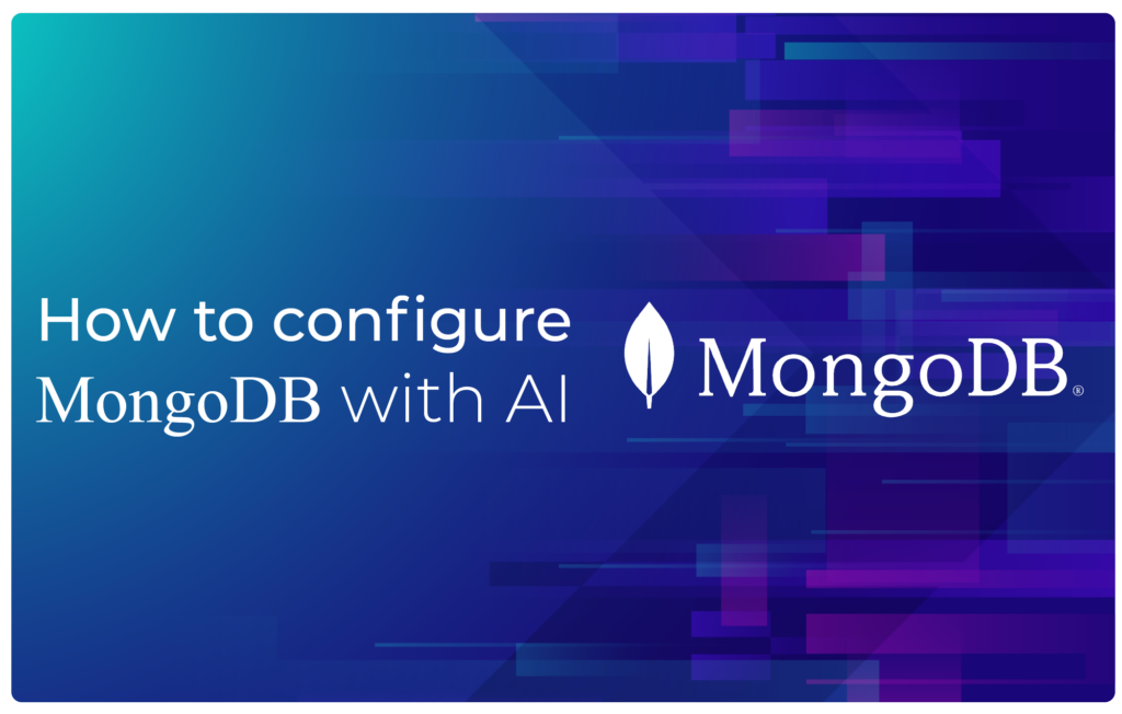 How to Configure MongoDB with AI