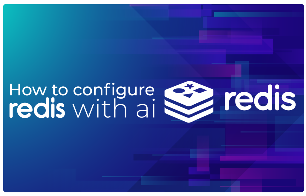 How to Configure Redis with AI