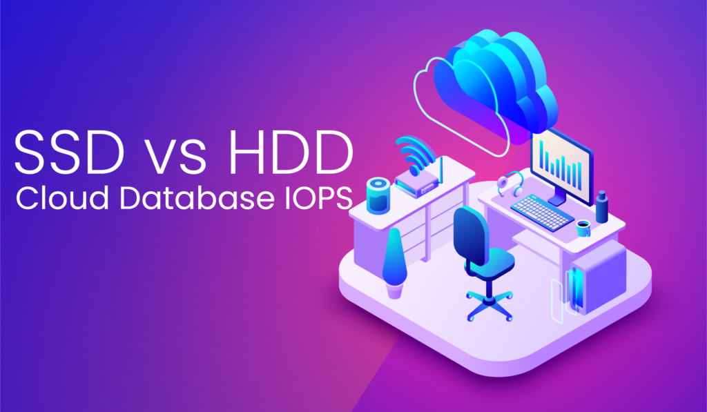 SSD vs. HDD in the Cloud for Databases: What IOPS Really Mean for Cost